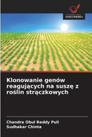 Klonowanie genów reagujacych na susze z roslin straczkowych (Polish Edition) 6208571952 Book Cover