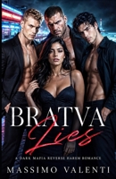 Bratva Lies: A Dark Mafia Reverse Harem Romance B0H3JLF6BF Book Cover