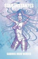 Sólo Instantes 1463307896 Book Cover