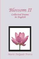 BLOSSOM II: Collected Poems in English 1105136523 Book Cover