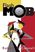 Flash Mob 0615914233 Book Cover