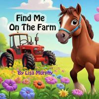 Find Me On The Farm 0960047557 Book Cover