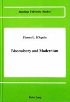 Bloomsbury and Modernism (American University Studies, Series IV; English Language and Literature, Vol. 94) 0820410179 Book Cover