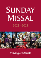 2023 Living with Christ Sunday Missal: Catholic Sunday Prayers and Readings with the Complete Order of the Mass 1627857052 Book Cover