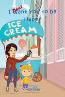 I Don't Want You to Be Happy 1093648899 Book Cover
