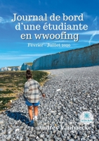 Journal de bord d'une étudiante en wwoofing: Février - Juillet 2020 B08VBS3WT8 Book Cover