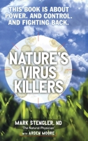 Nature's Virus Killers 0871318989 Book Cover