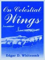 On Celestial Wings 1410219739 Book Cover