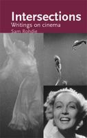 Intersections: Writings on Cinema 1526106949 Book Cover