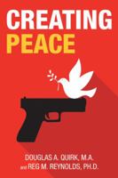 Creating Peace 1982217340 Book Cover