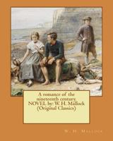 A Romance of the Nineteenth Century 1540660729 Book Cover