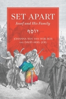 Set Apart: Josef and His Family 1641736089 Book Cover