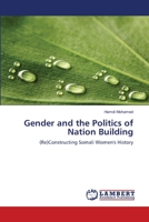 Gender and the Politics of Nation Building 3659512753 Book Cover