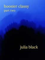 Hoosier Classy Part Two B0G6D77ZTZ Book Cover