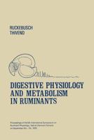 Digestive Physiology & Metabolism in Ruminants 9401180695 Book Cover