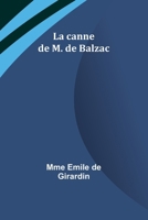 La canne de M. de Balzac (French Edition) 9357930574 Book Cover