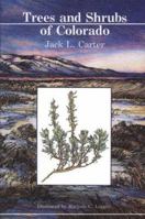 Trees And Shrubs of Colorado 0961994509 Book Cover