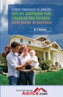 Gu�a del Comprador Para Financiar Una Vivienda: Curso R�pido de Confianza 0692682708 Book Cover