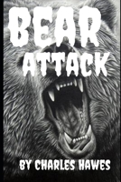 Bear Attack B0D3LVP6VV Book Cover
