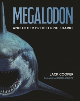 Megalodon and Other Prehistoric Sharks 069129447X Book Cover