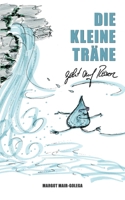Die Kleine Träne geht auf Reisen (German Edition) 3384655192 Book Cover