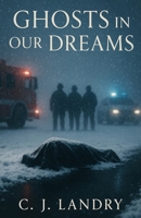Ghosts in our Dreams B0H2GM6VC2 Book Cover