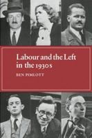 Labour and the Left in the 1930s 0049410164 Book Cover