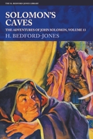 Solomon's Caves : The Adventures of John Solomon, Volume 13 1618279076 Book Cover
