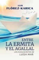 Entre La Ermita y El Agallal: Los manuscritos de Luisa Mar (Spanish Edition) B0DWLG7LS2 Book Cover