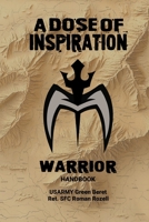 A Dose of Inspiration: Warrior Handbook 1963102878 Book Cover