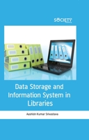 Data Storage and Information System in Libraries 1774072726 Book Cover