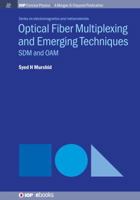 Optical Fiber Multiplexing and Emerging Techniques: SDM and OAM 1643271008 Book Cover