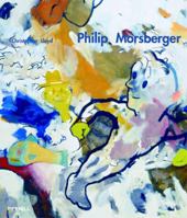 Philip Morsberger: A Passion for Painting 1858943760 Book Cover
