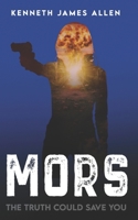 Mors: The Truth Could Save You B0BSJM4D6G Book Cover