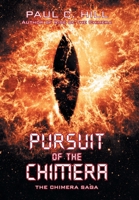 Pursuit of the Chimera: : The Chimera Saga 1728390893 Book Cover
