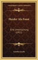 Herder ALS Faust; Eine Untersuchung 1168478529 Book Cover