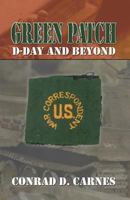 Green Patch: D-Day and Beyond 0741420708 Book Cover