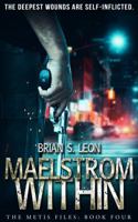 Maelstrom Within 1958231797 Book Cover
