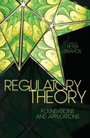 Regulatory Theory: Foundations and applications 1760461016 Book Cover