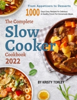 The Complete Slow Cooker Cookbook 2022 null Book Cover