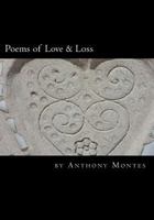 Poems of Love & Loss: A book of poetry about being in Love and losing Love. 1478152311 Book Cover