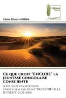 Ce que croit "ENCORE" la jeunesse congolaise consciente (French Edition) 6207814614 Book Cover