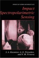 Impact Spectropolarimetric Sensing (Physics of Atoms and Molecules) 0306458926 Book Cover