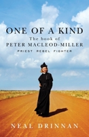 One of a Kind: The book of Peter Macleod-Miller 1761066501 Book Cover