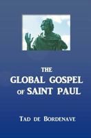 The Global Gospel of Saint Paul 0971153280 Book Cover