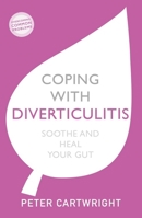 Coping with Diverticulitis 0859699854 Book Cover