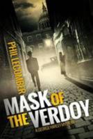 Mask of the Verdoy: A George Harley Mystery (Book #1) 0993047203 Book Cover