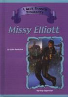 Missy Elliott: Hip Hop Superstars (Blue Banner Biographies) 1584152192 Book Cover