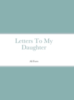 Letters To My Daughter 1387557866 Book Cover