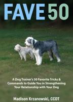 Fave 50: A Dog Trainer's 50 Favorite Tricks & Commands B0GV2JBJ4P Book Cover